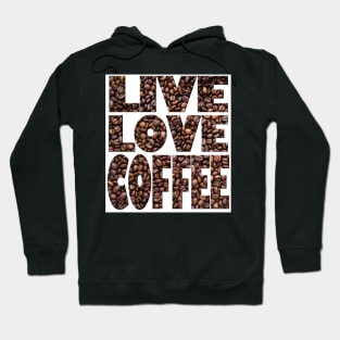 live love coffee Hoodie